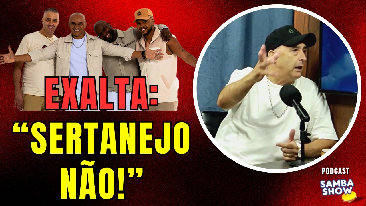 NÓS REJEITAMOS ESSA MÚSICA E O BELO ESTOUROU COM ELA! (PODCAST SAMBA SHOW - EXALTA)