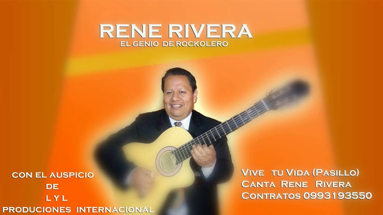 Vive   tu Vida (Pasillo) Canta  Rene   Rivera Contratos 0993193550