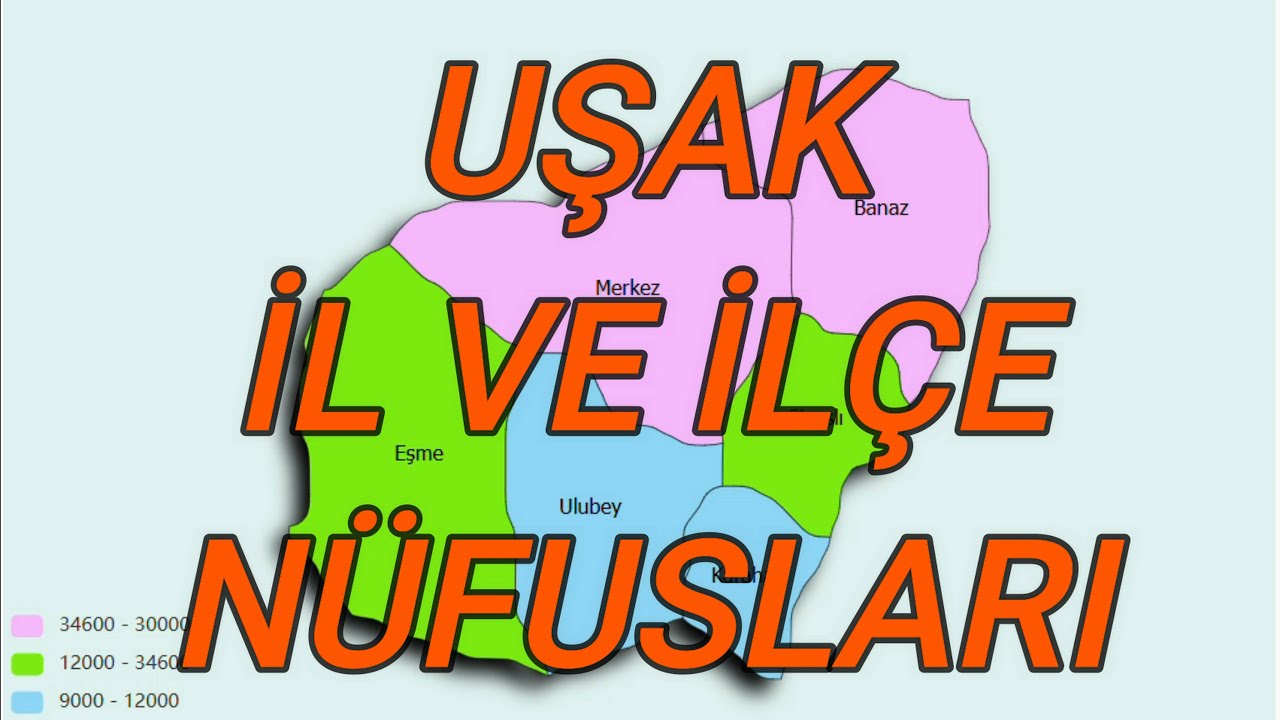 Uşak il ve ilçe nüfusları! Erkek ve Kadın Sayıları 2025