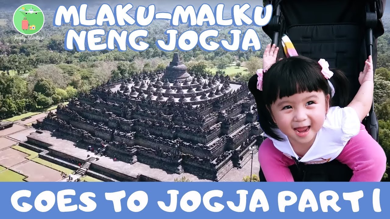 Mlaku - Mlaku Neng JOGJA (Part.1)