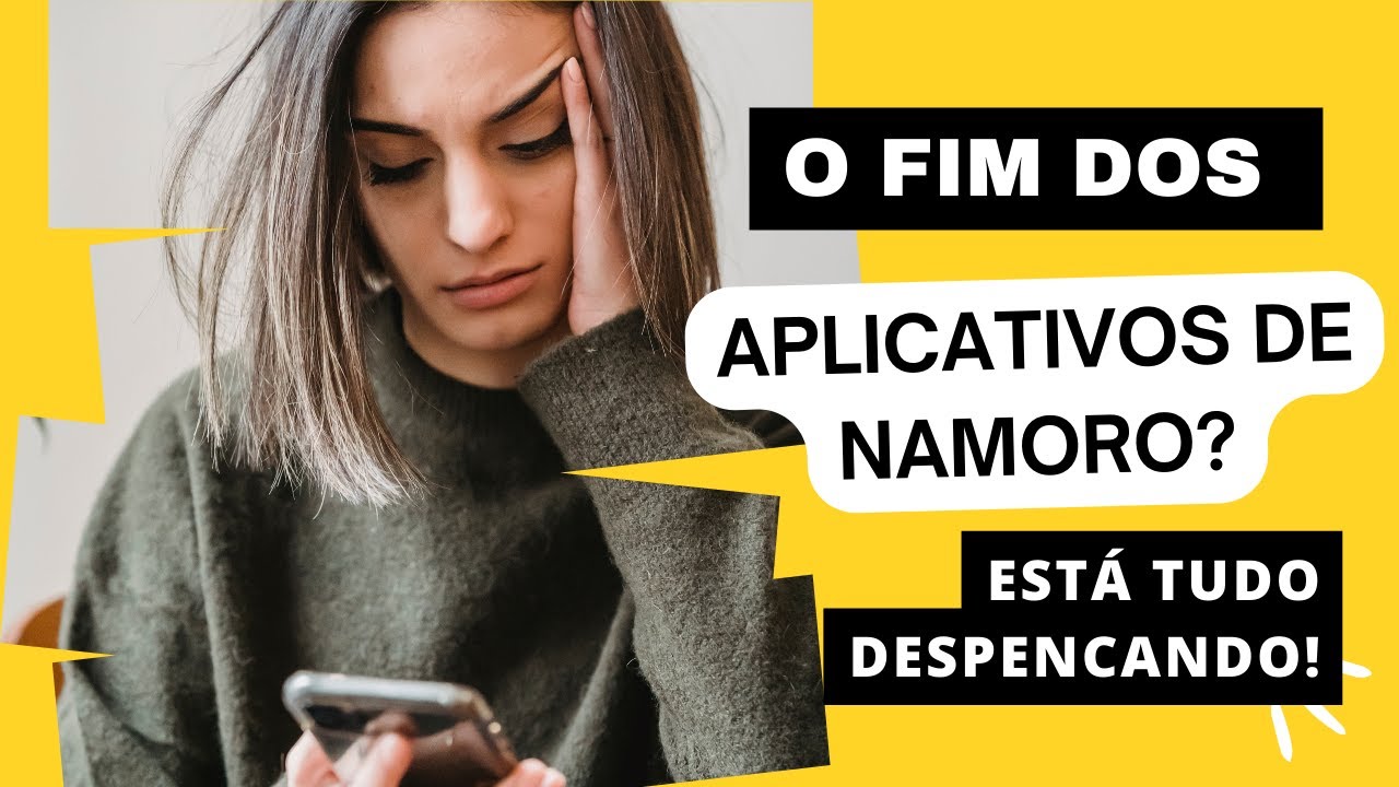OS APLICATIVOS DE NAMORO TAMBÉM ESTÃO PRÓXIMOS DO FIM? PARECE QUE AS NOTÍCIAS VEM NOS DANDO RAZÃO!