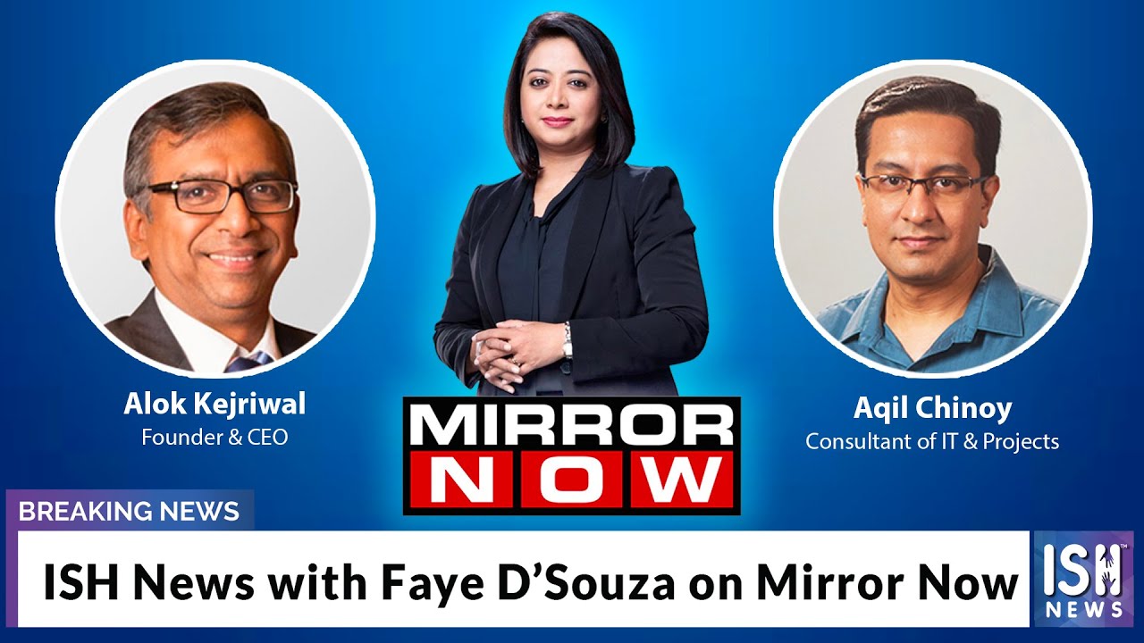 ISH News with Faye D&rsquo;Souza on Mirror Now