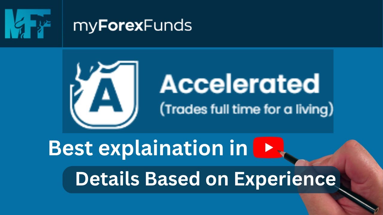 My Forex Funds | Accelerated | Say Good Bye to lengthy Challenge