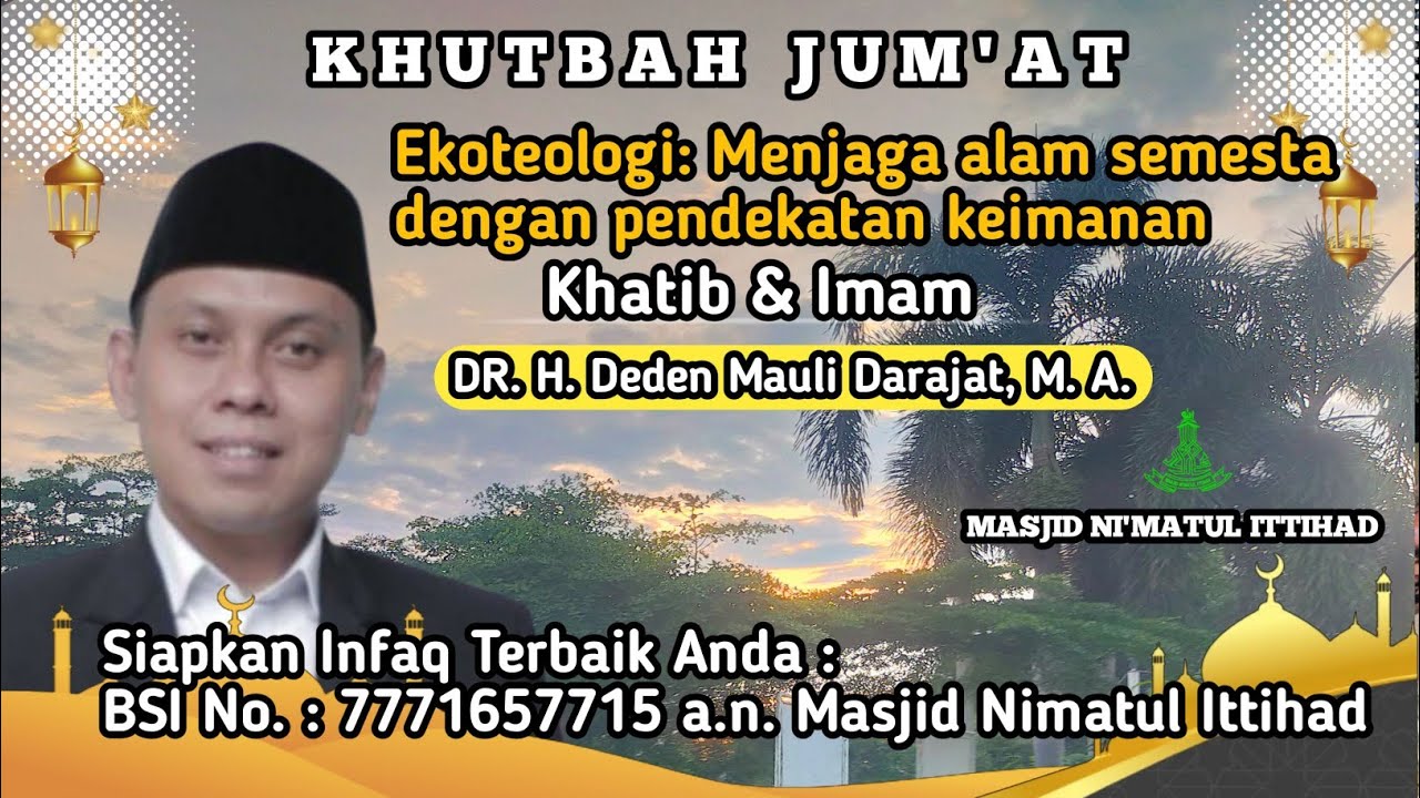 Ekoteologi  Menjaga Alam Semesta Dengan Pendekatan Keimanan  || Dr. Deden Mauli Darajat M  A