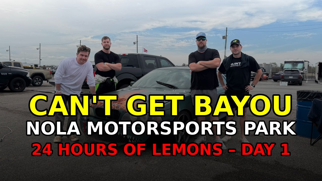 NOLA DAY 1 2026 - 24 hrs of Lemons