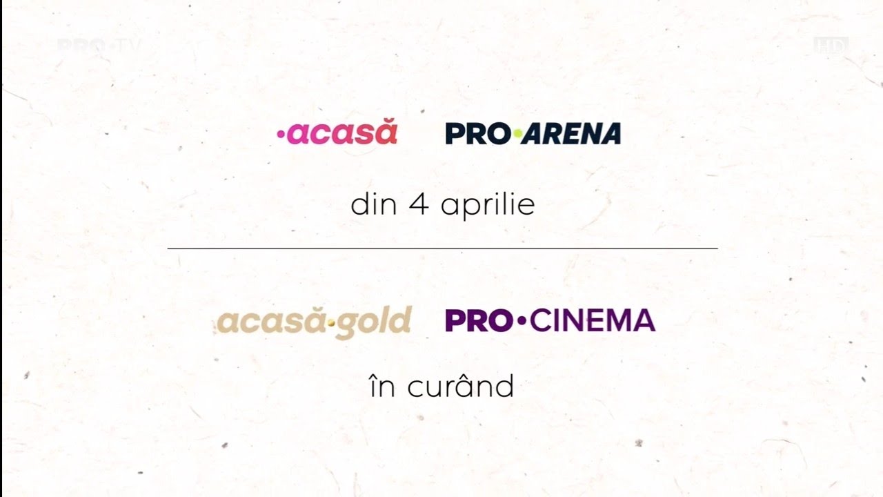 •ACASĂ, PRO•ARENA, ACASĂ•GOLD, PRO•CINEMA, O Nouă Imagine, la Telecomanda Ta