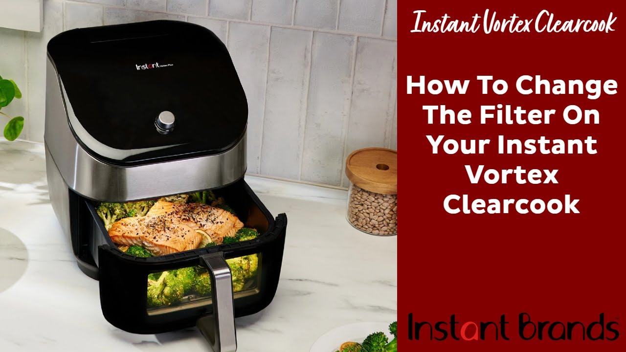 Learn How to Change the Filter on Your Instant Vortex Plus ClearCook! | OdourErase Model Tutorial