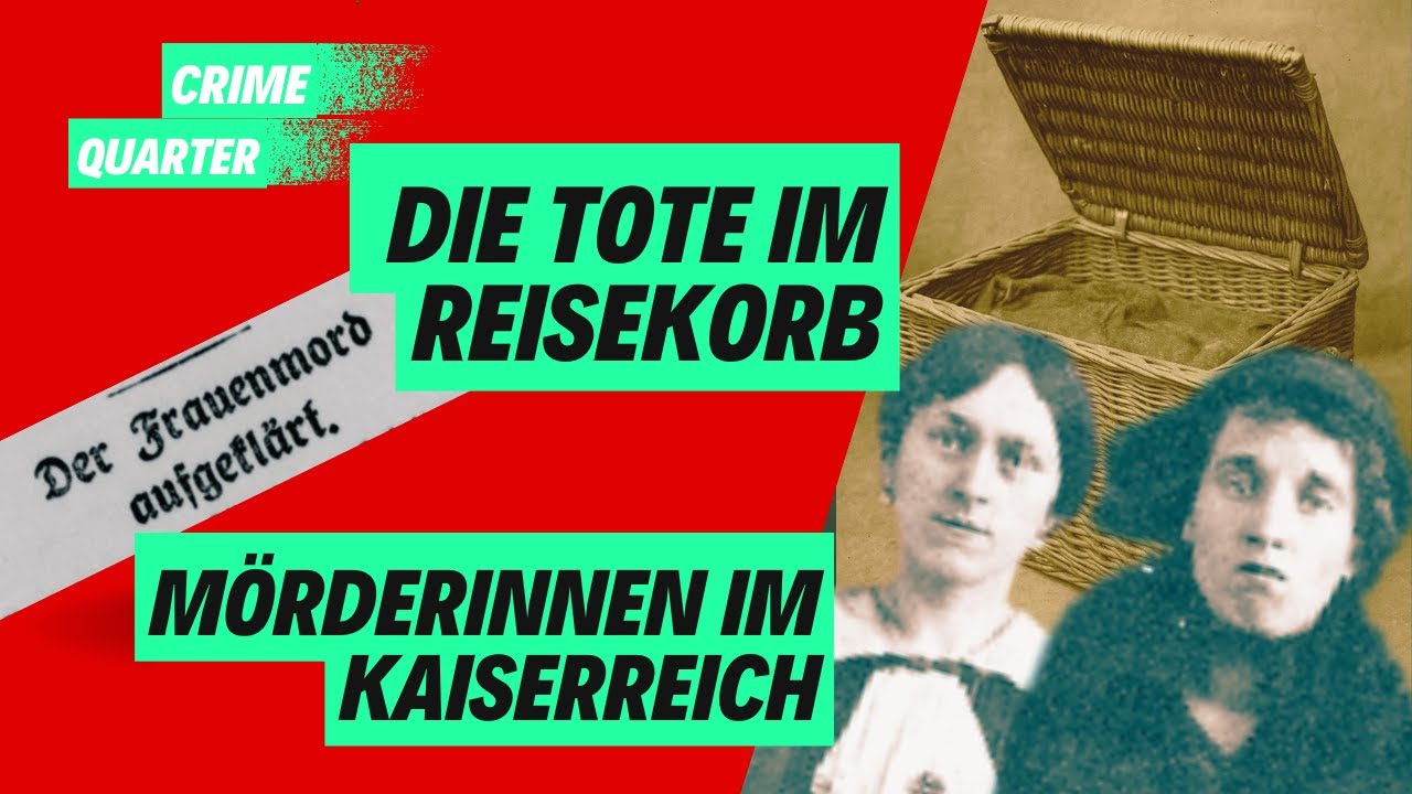 Die Tote im Reisekorb - der Mordfall Martha Franzke