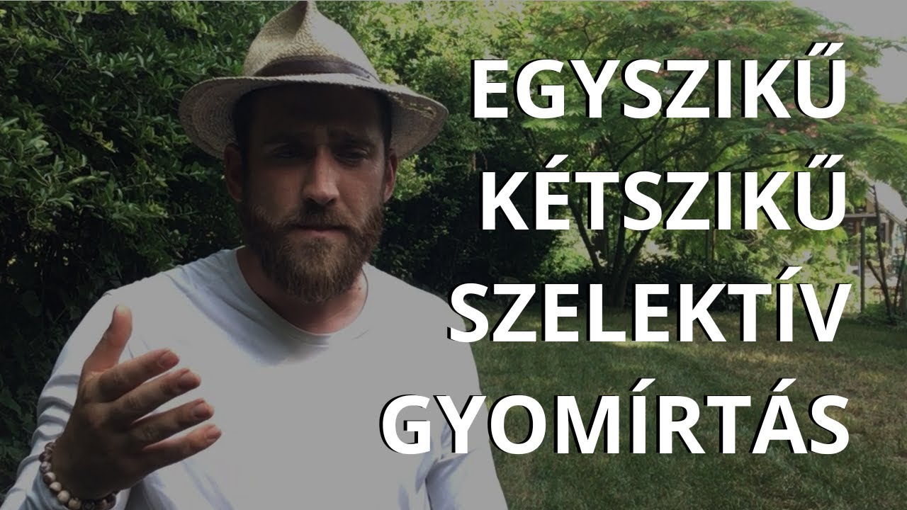 Egyszikű és kétszikű szelektív gyomírtás!