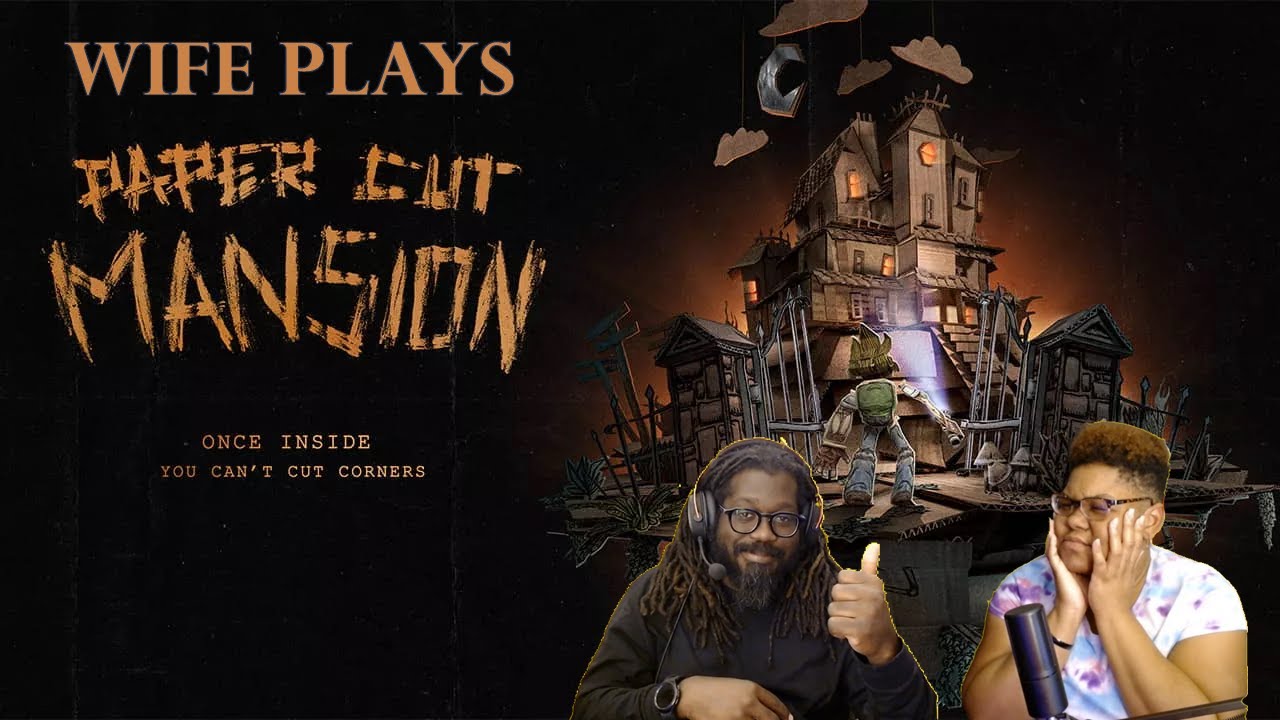 Papercut Mansion Demo Gameplay with My WIFE