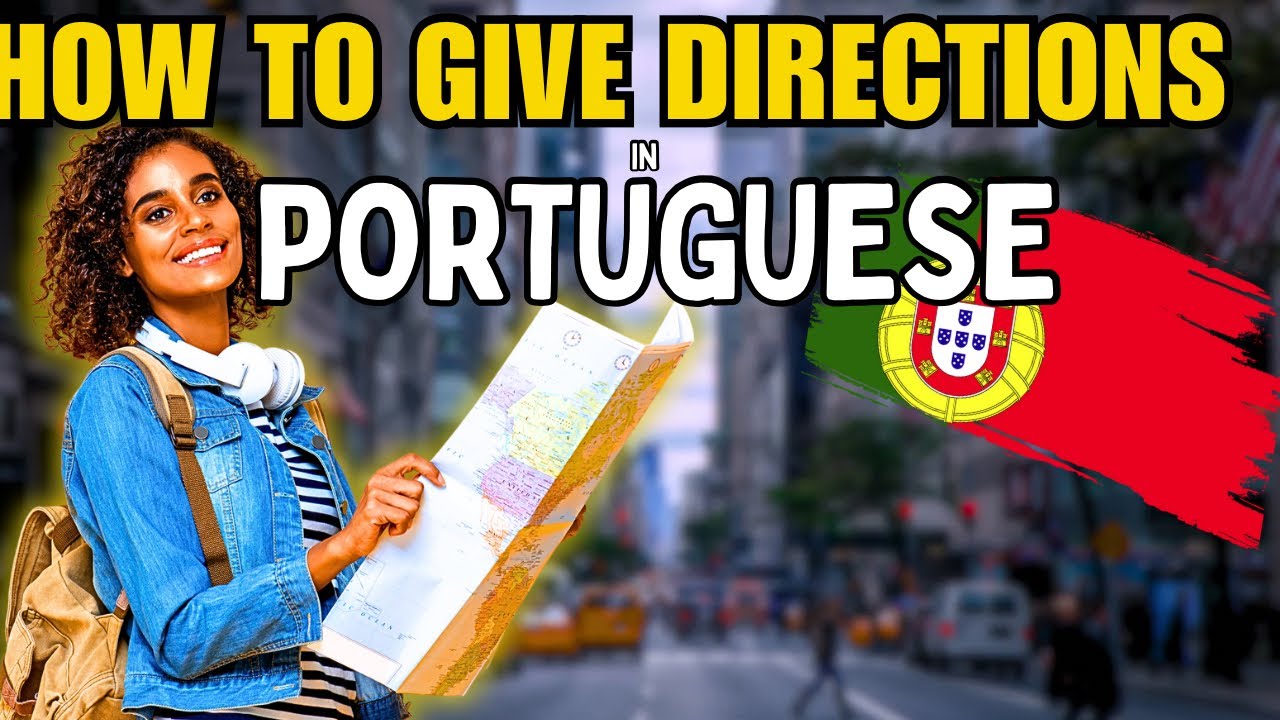 Giving Directions in Portuguese 🇵🇹