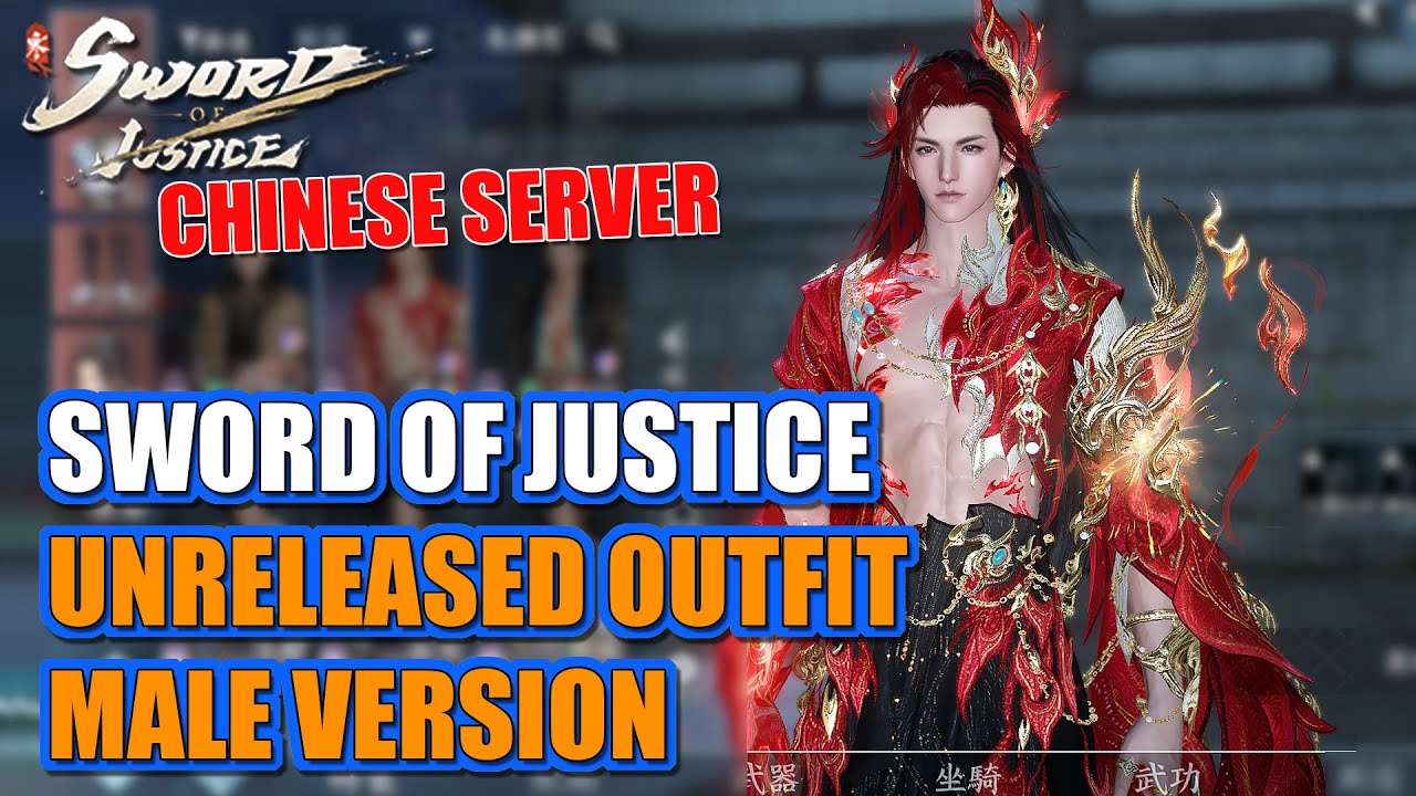 [MALE VERSION] Sword of Justice Unreleased Skins – All Outfits from Chinese Version
