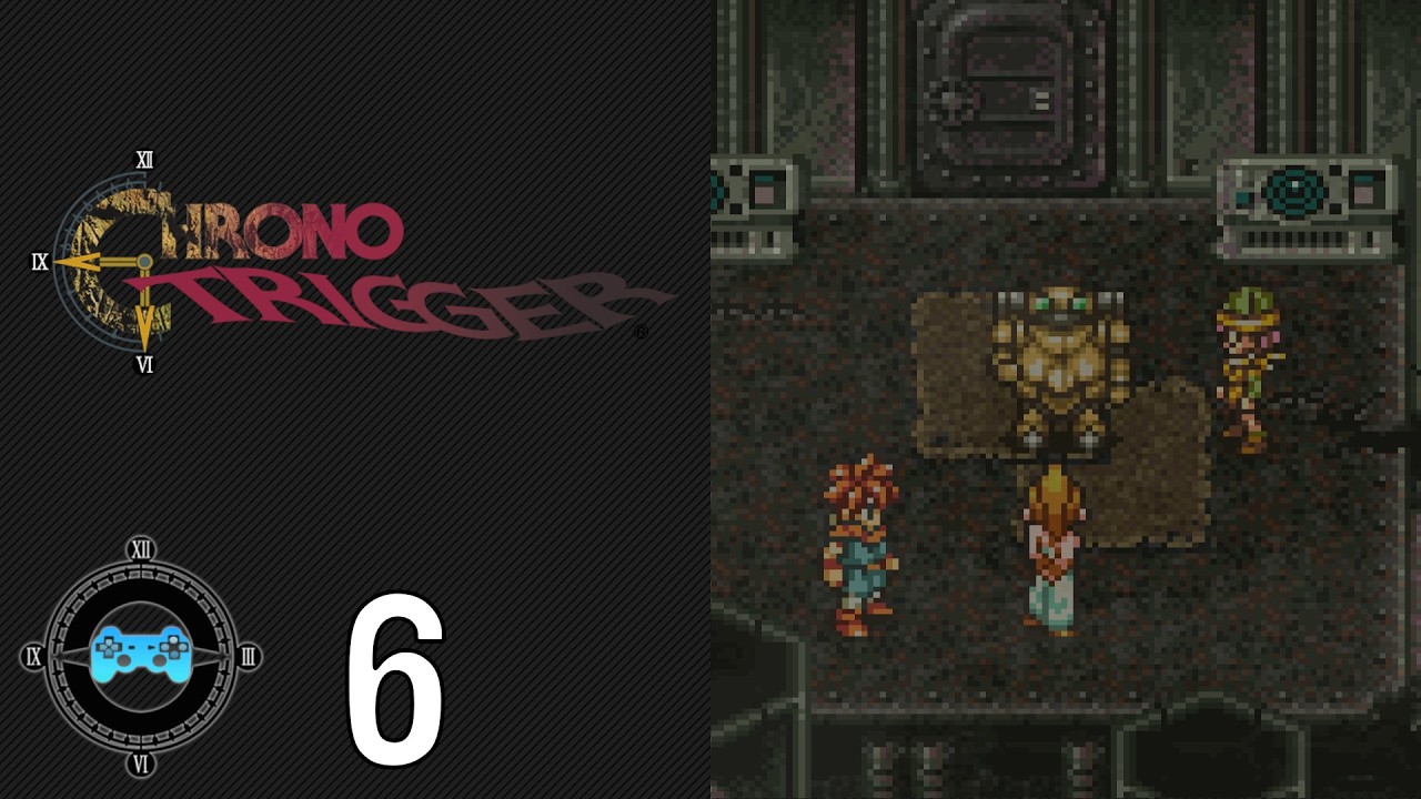 Robo Rolled - Let's Play Chrono Trigger 6