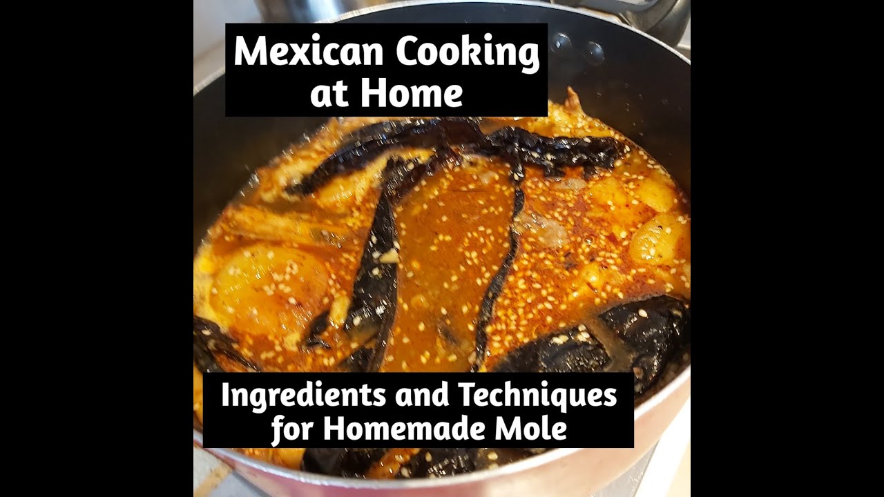Making Mexican Mole from Scratch