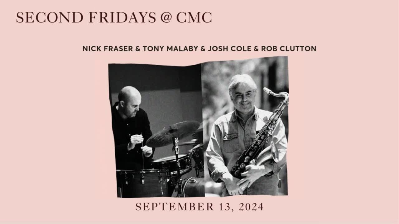 Second Fridays at CMC: Nick Fraser and Tony Malaby