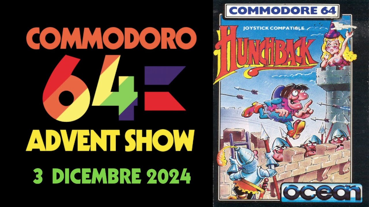 C64 ADVENT SHOW - 3 Dicembre 2024: HUNCHBACK, suo figlio, il DATASSETTE e il TURBO TAPE!!!
