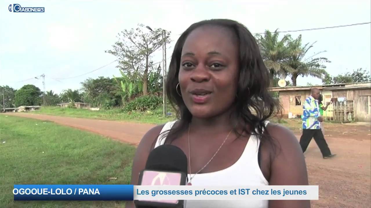 OGOOUE LOLO / PANA: Les grossesses précoces et IST chez les jeunes