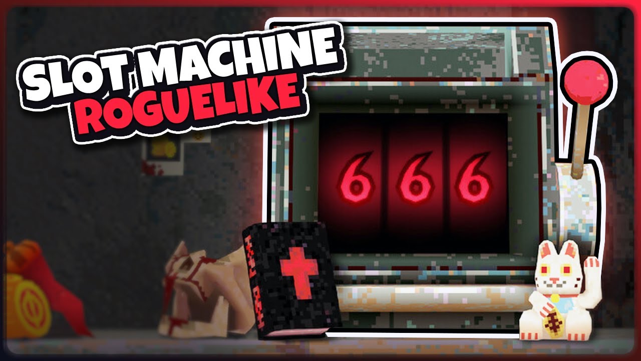Completely Normal Slot Machine Roguelike!