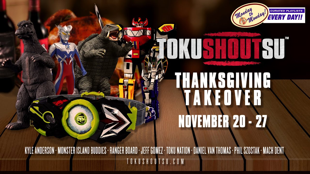 TokuSHOUTsu Thanksgiving Takeover | NOVEMBER 20 - 27