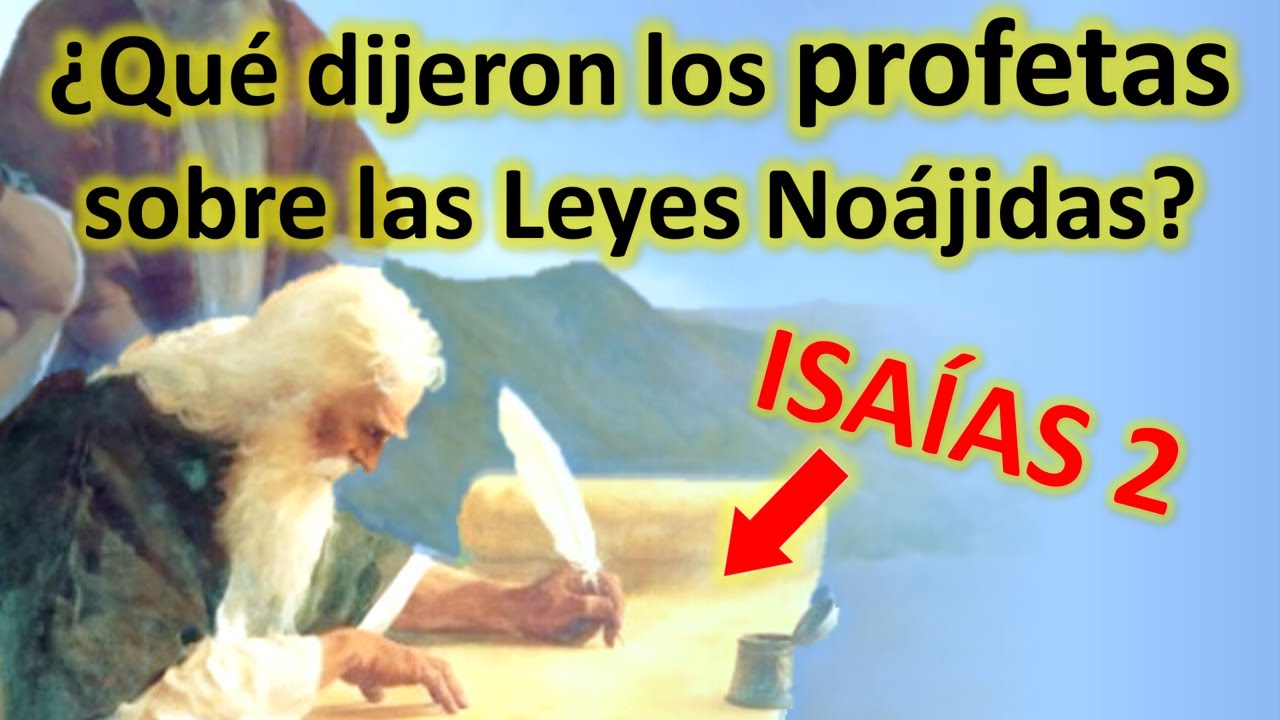 El mundo ideal según los profetas de Israel: ¿Será gracias a los noájidas?