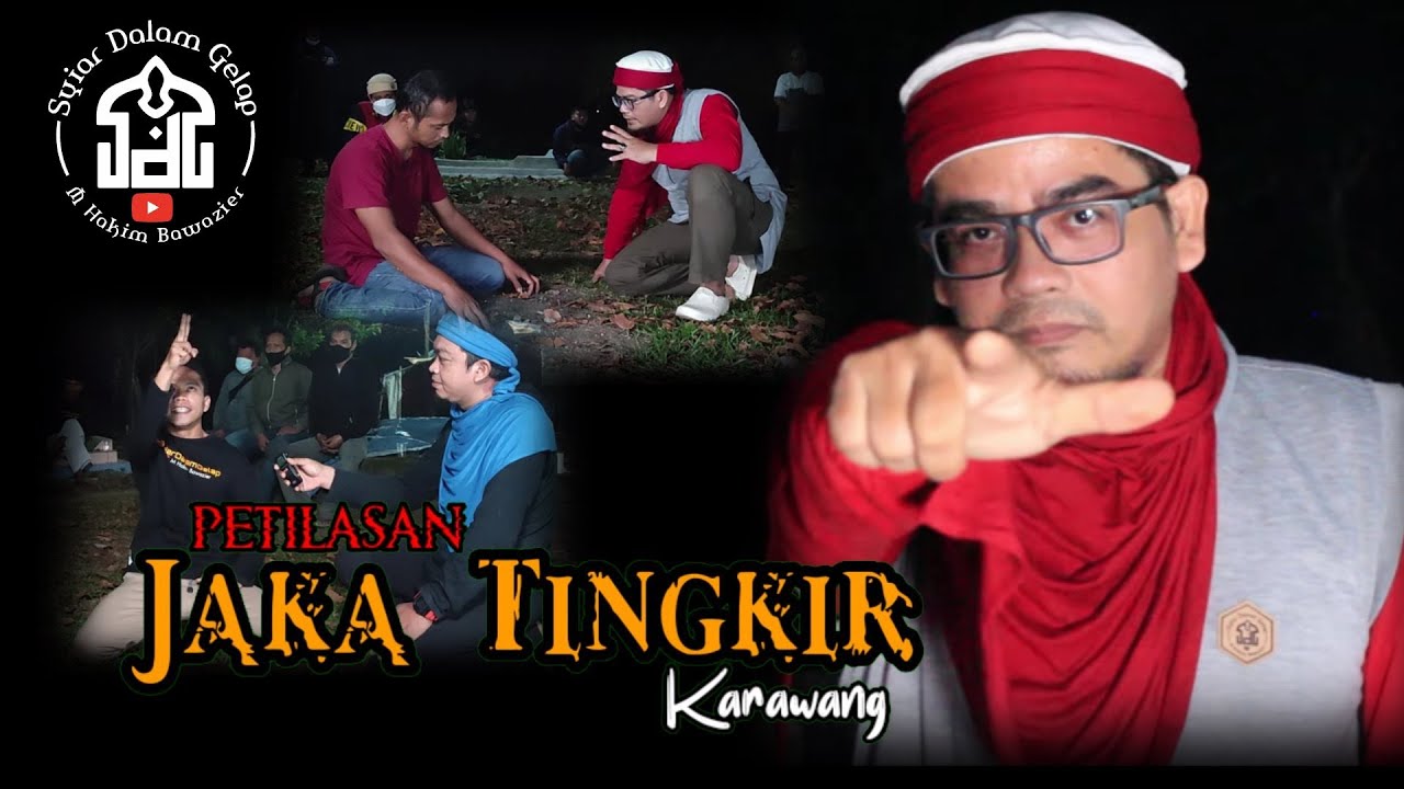 Petilasan Jaka Tingkir - Karawang  Part 1 | Syiar Dalam Gelap | M Hakim Bawazier