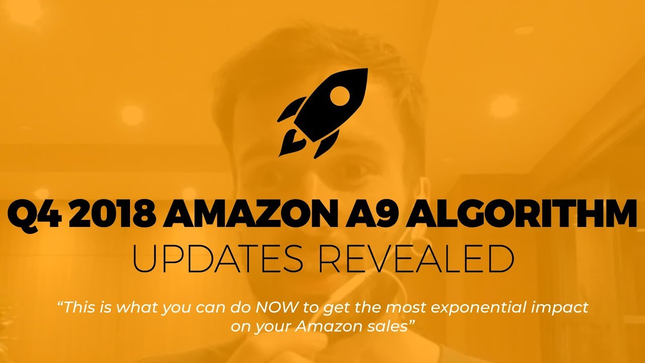 Q4 2018 Amazon A9 algorithm updates revealed (not what we expected)