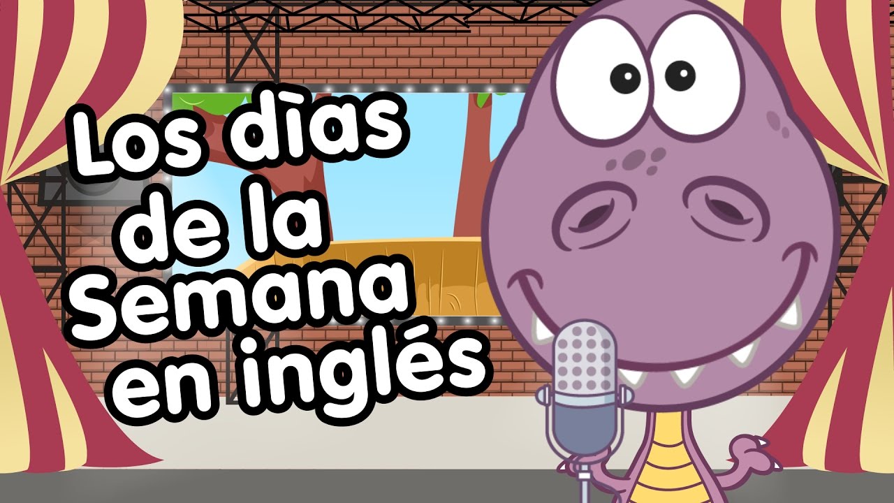 Días de la semana en inglés - Canciones Infantiles - Aprender inglés