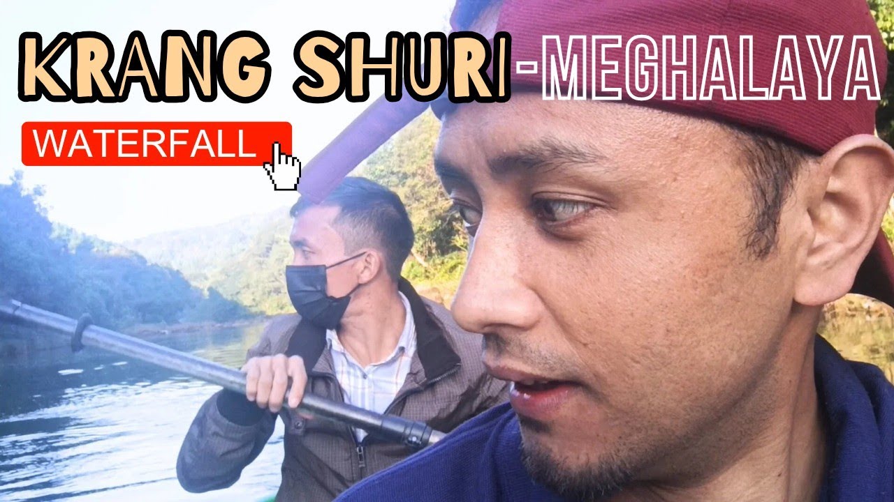 Krang Shuri Waterfall Meghalaya | Northeast India