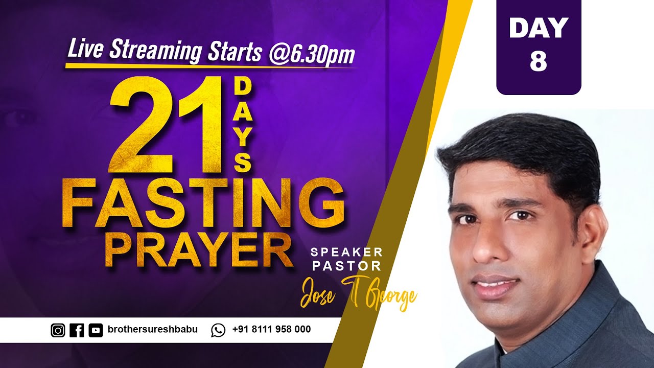 🔴🅛🅘🅥🅔🔥21 🅳🅰🆈🆂 | FASTING PRAYER | Pastor Jose T George | Malayalam Christian Messages | DAY - 8