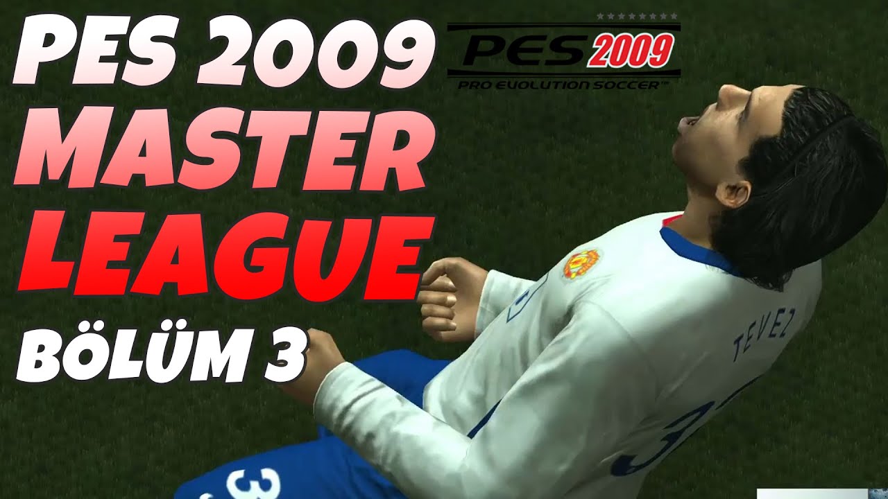 TAKIM ALEV ALDI!!! PES 2009 MASTER LEAGUE 3. BÖLÜM | PES 9 Türkçe Oynanış ( Kariyer Modu )