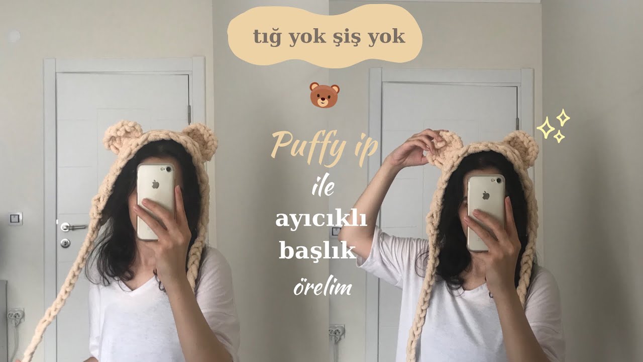 Tığ yok şiş yok / Puffy iple ayıcıklı başlık örelim