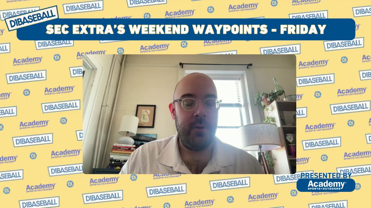 Friday Waypoints - SEC Baseball This Weekend with Joe Healy [2-13-26]