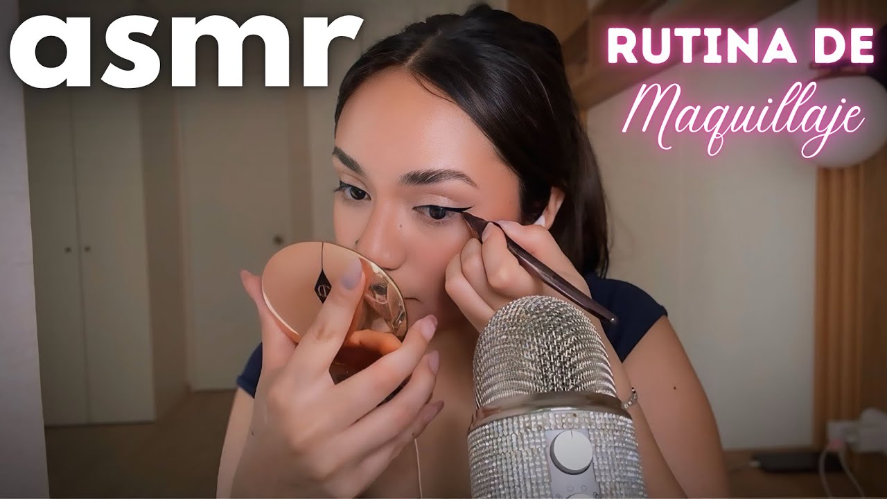 ASMR MAQUÍLLATE CONMIGO (MI RUTINA DE MAQUILLAJE RELAJANTE) 