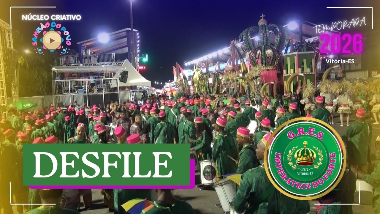 IMPERATRIZ DO FORTE / LARGADA / CARNAVAL DE VITÓRIA 2026