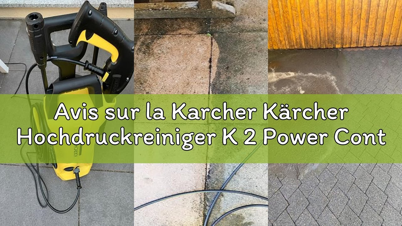 Avis sur la Karcher Kärcher Hochdruckreiniger K 2 Power Control Home (1 673-603 0) (1 673603 0) Kärc