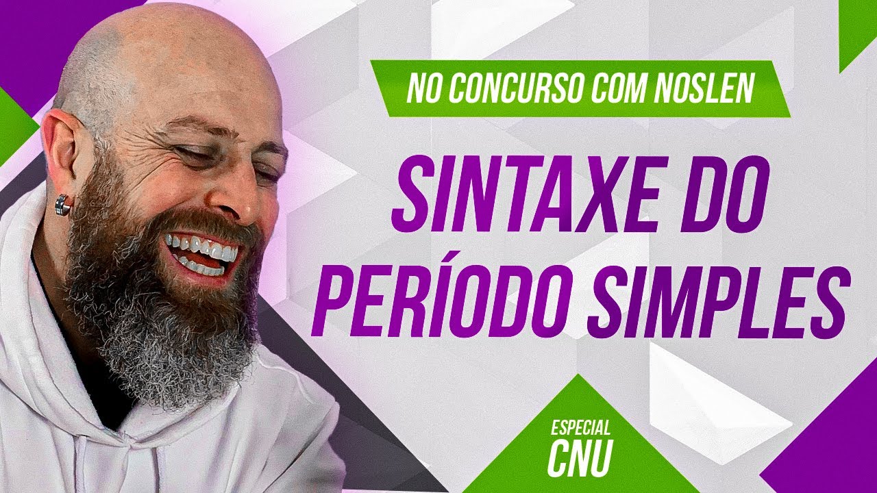 CNU | Sintaxe do Período Simples - [Professor Noslen] #professornoslen #cnu2024