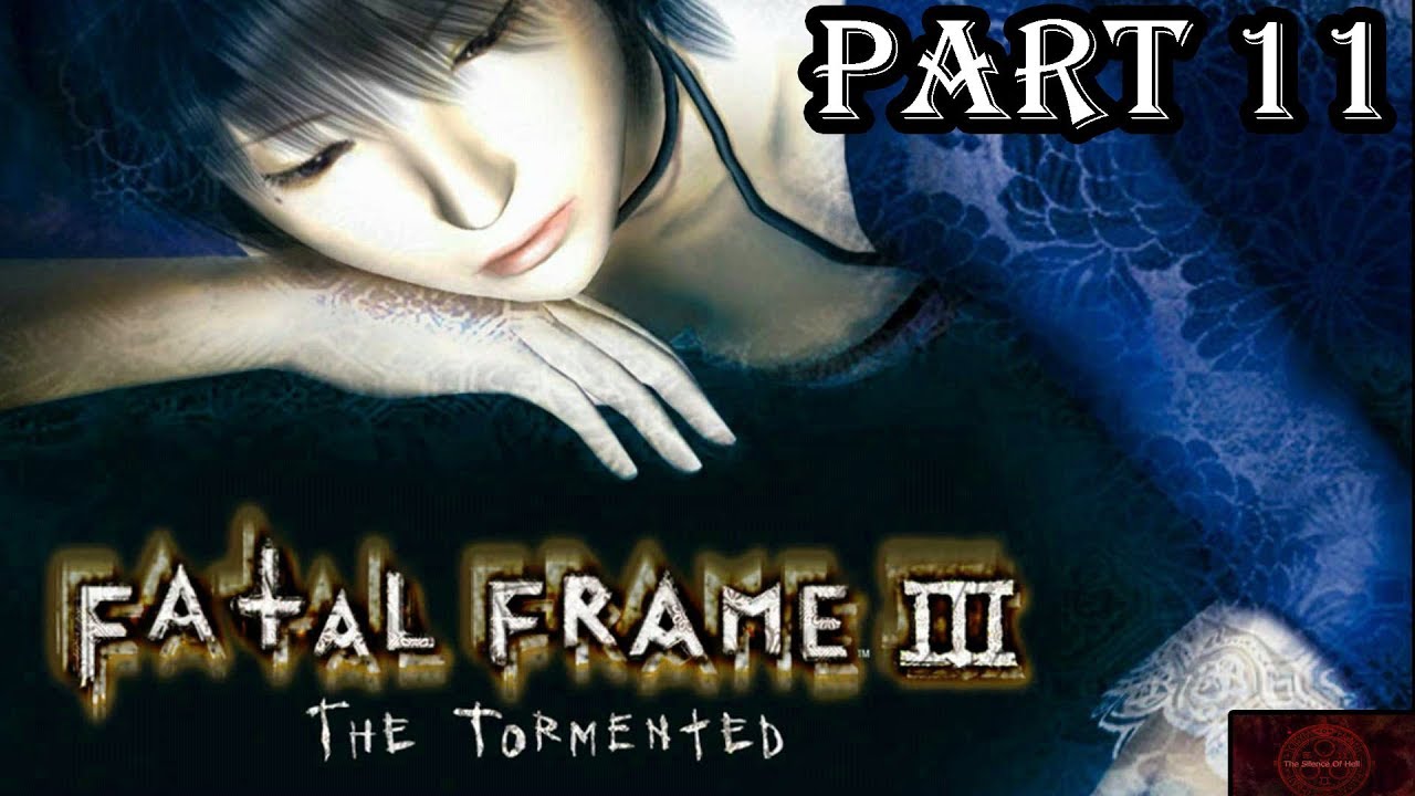Fatal Frame 3 Walkthrough Part 11 Hour 11 (The Last Passage)