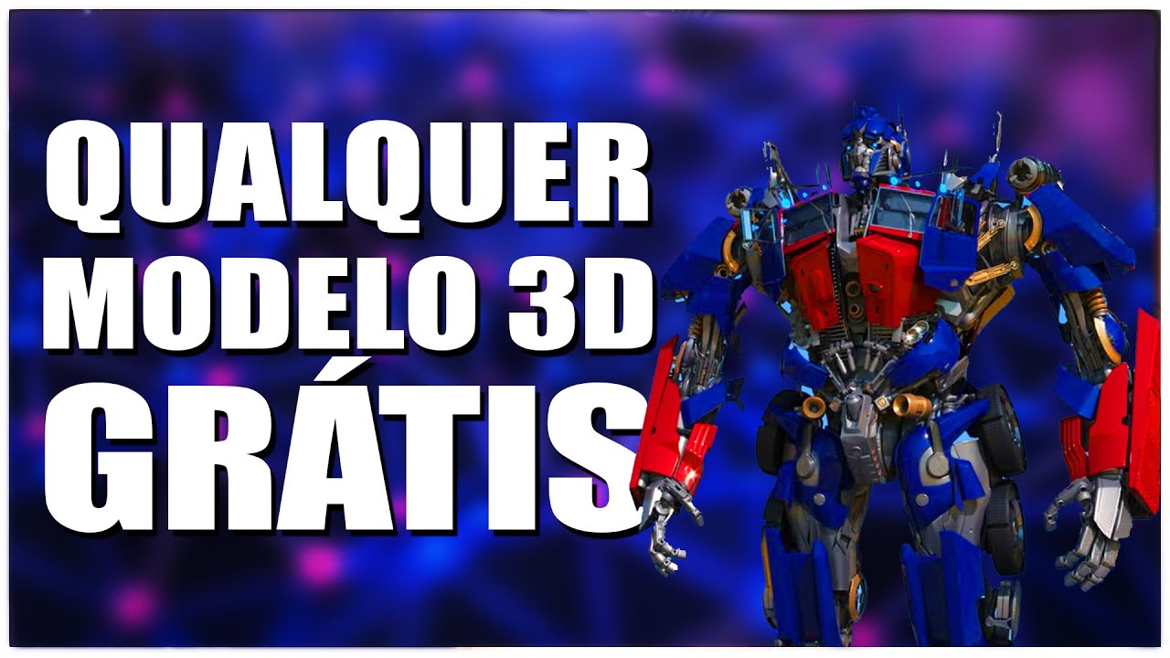 QUALQUER MODELO 3D DE FORMA GRATUITA E USO COMERCIAL!