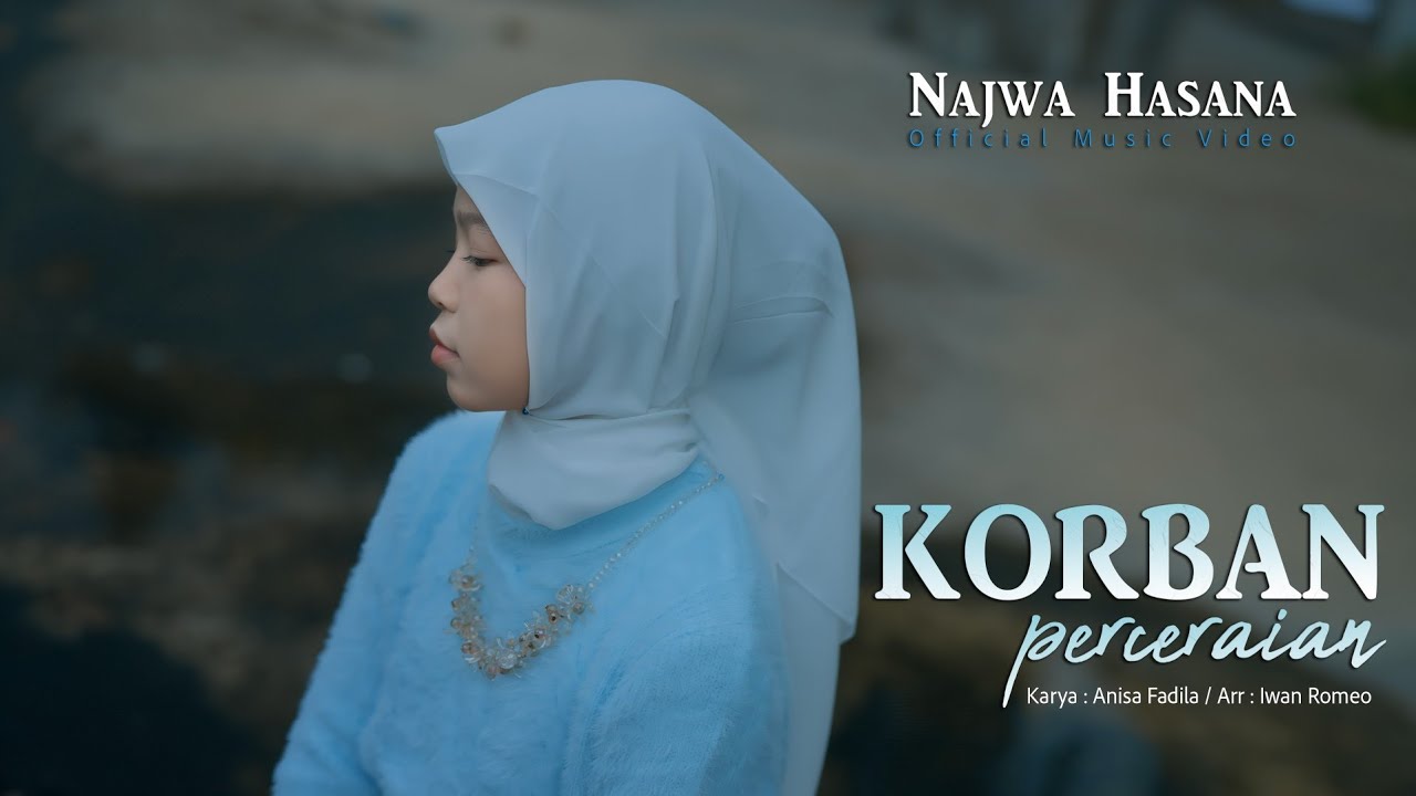 Najwa Hasana - Korban Perceraian (Official Music Video)