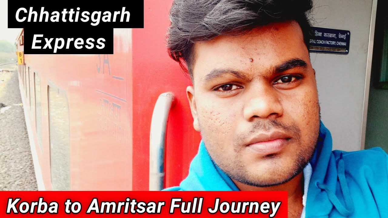18237 Chhattisgarh Express | Full Journey | First Vlog | Korba to Amritsar | Part 1