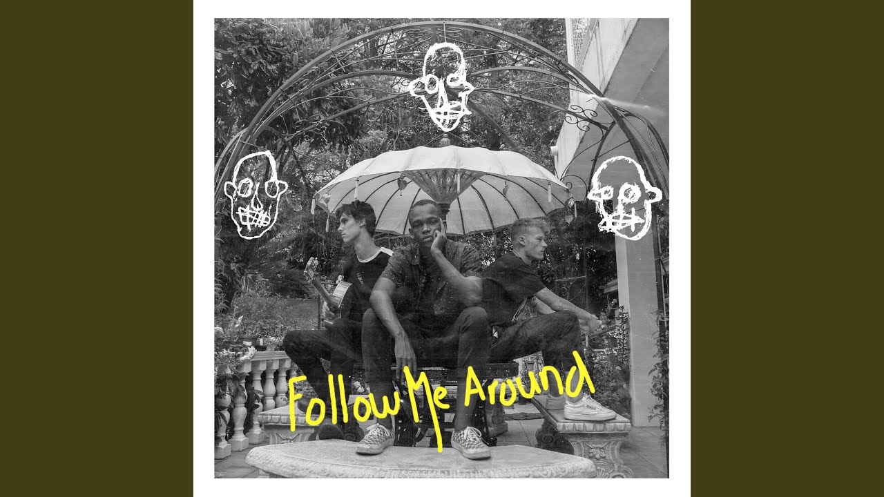 Follow Me Around
