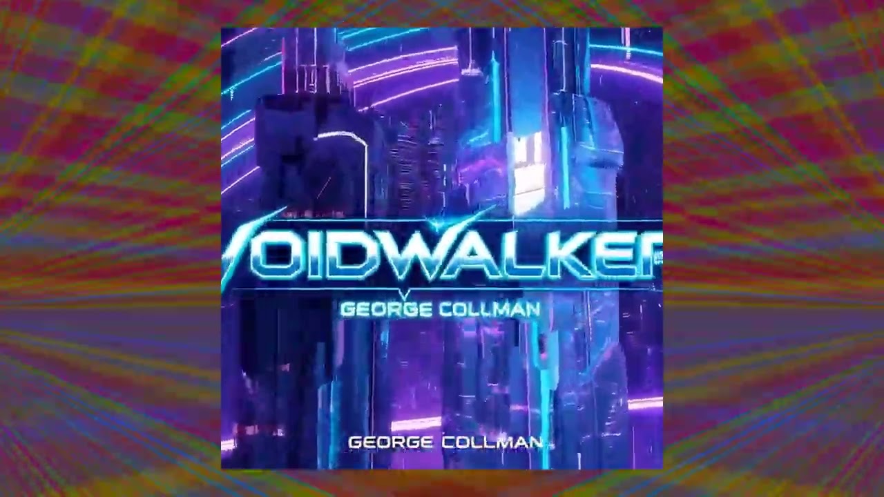George Collman - Voidwalker (Visualizer)