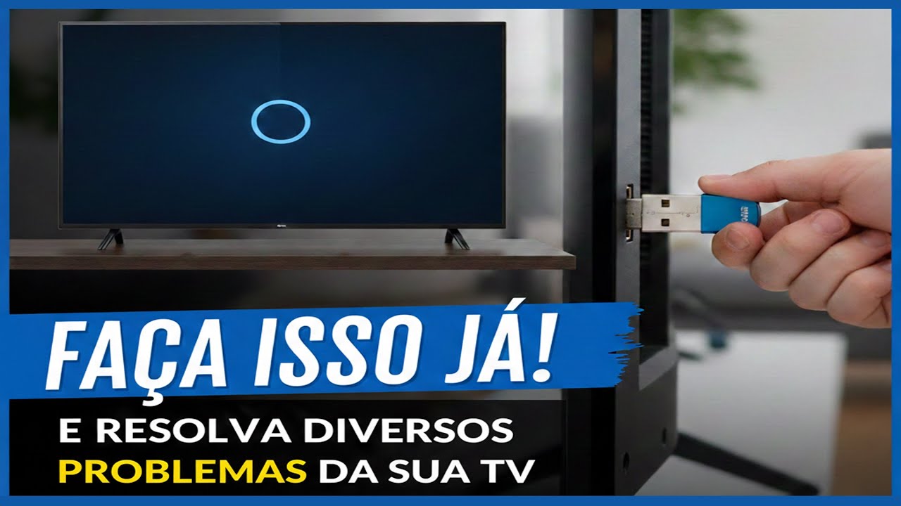 Segredo Revelado! Como Reinstalar o Sistema da TV via USB e Resolver Diversos Defeitos de Graça