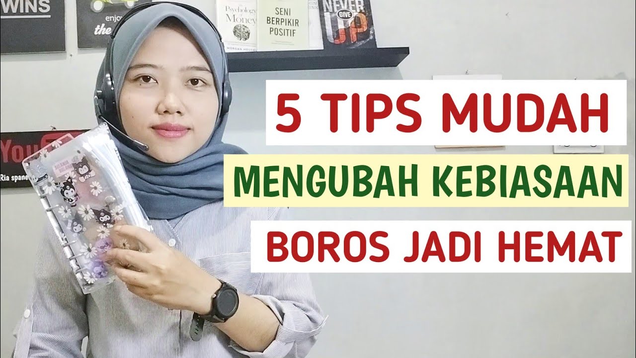 5 Tips mudah mengubah kebiasaan boros jadi hemat