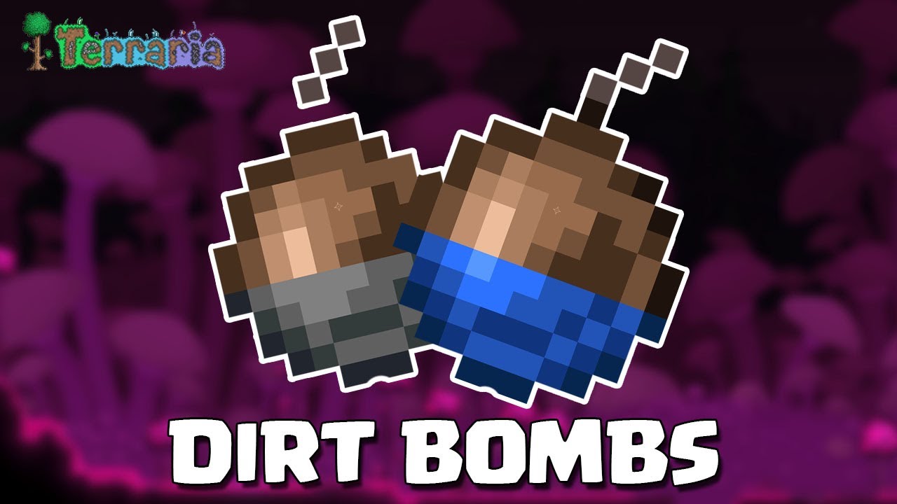 NEW ITEMS IN TERRARIA 1.4 | Dirt Bombs and Sticky Dirt Bombs! - (2020 GUIDE)