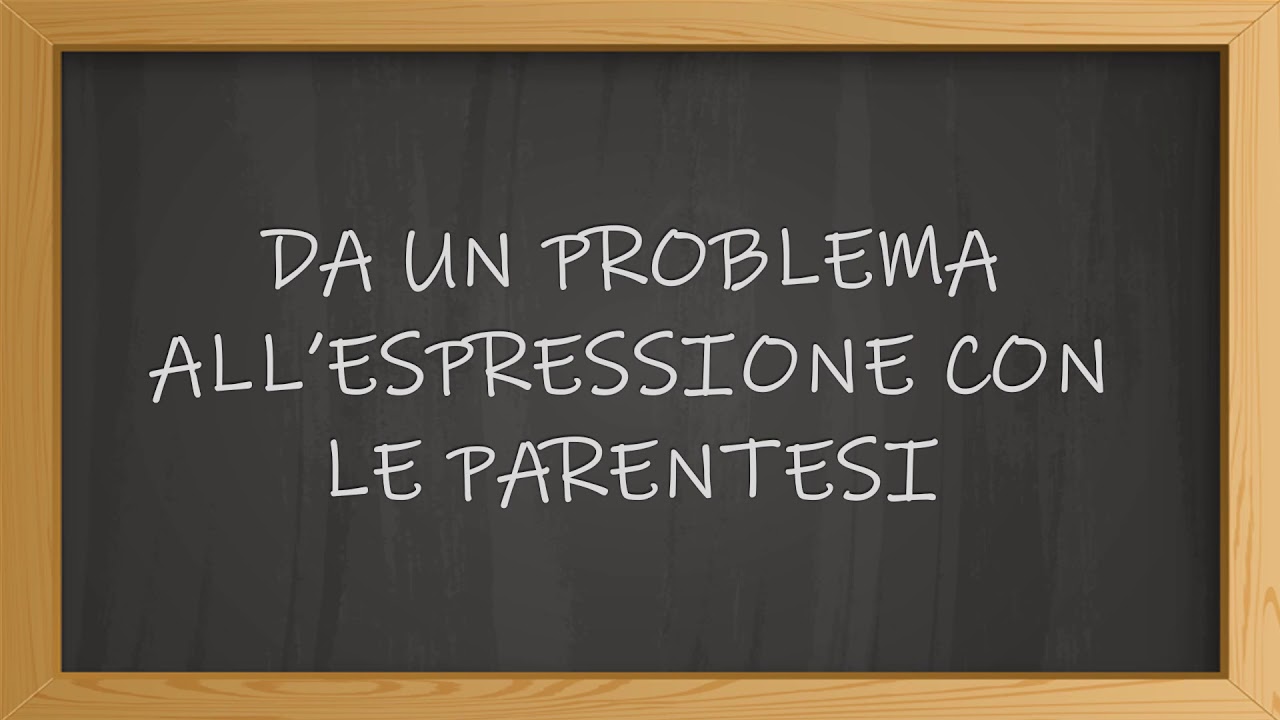 LE ESPRESSIONI - Dai problemi alle espressioni.