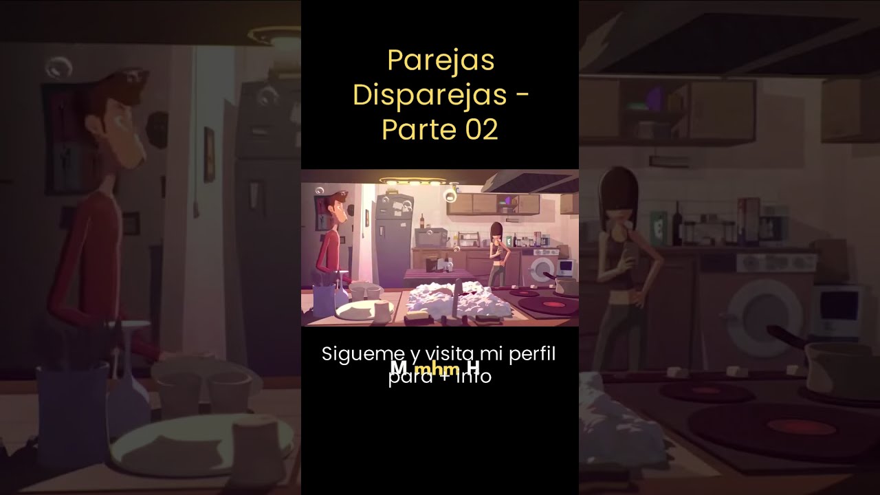Parejas disparejas parte 02 - Crisis matrimonial #parejas #relaciones #crisisdepareja #divorcio