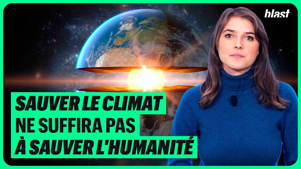 SAUVER LE CLIMAT NE SUFFIRA PAS À SAUVER L'HUMANITÉ