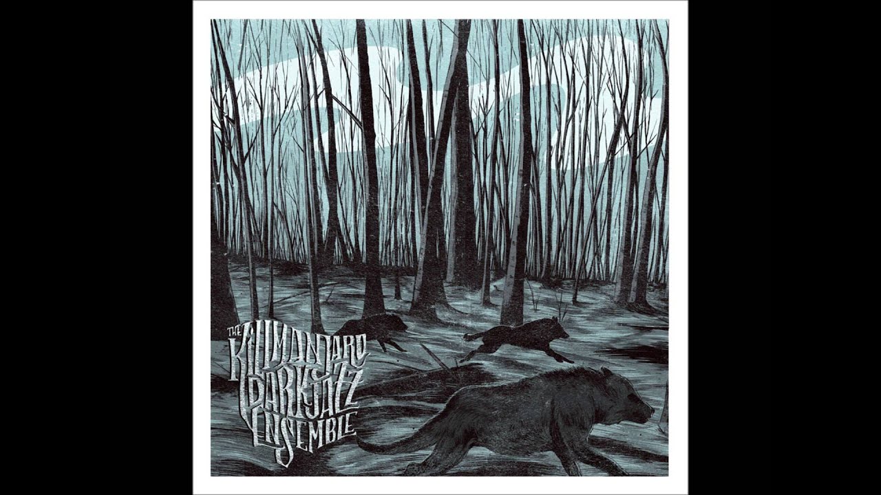 The Kilimanjaro Darkjazz Ensemble - I Forsee The Dark Ahead, If I Stay (Full Live Album)