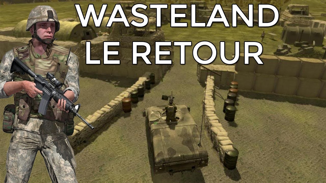 Wasteland : Le retour sur Arma 2!